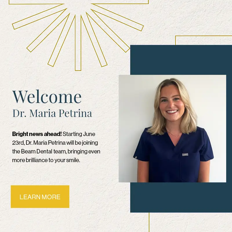 Bright news ahead! Starting June 23rd, Dr. Maria Petrina will be joining the Beam Dental team, bringing even more brilliance to your smile.